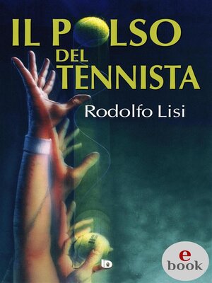 cover image of Il polso del tennista